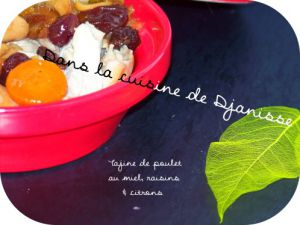 Recette Tajine de poulet au miel,raisin & citrons