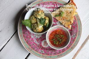 Recette Boulettes de poisson à la coriandre et crêpes coréennes aux légumes