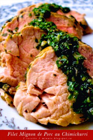 Recette Du Monde: Le Filet Mignon de Porc à la Sauce Chimichurri