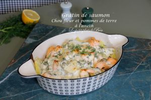 Recette Gratin de saumon, chou fleur et pommes de terre à l'aneth