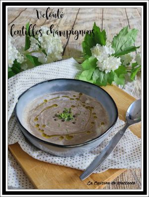 Recette Velouté lentilles champignons