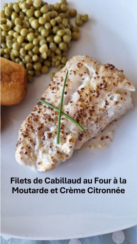 Recette Filets de Cabillaud au Four à la Moutarde et Crème Citronnée