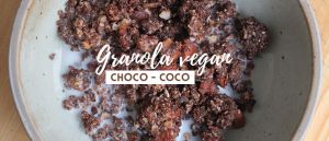 Recette Granola choco-coco (vegan)