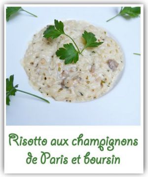 Recette Risotto aux champignons de Paris et boursin