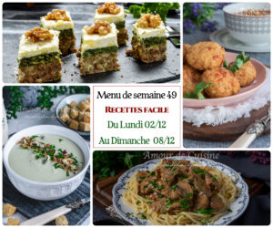 Recette Menu de la semain 49, 02 au 08/12