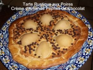 Recette Tarte Rustique aux Poires Crème d'Amande Pépites de Chocolat