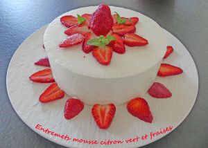 Recette Entremets mousse citron vert et fraises- Foodista challenge # 109