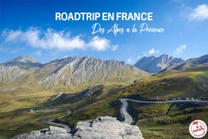 Recette 2 semaines de roadtrip en France : des Alpes à la Provence