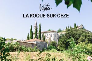 Recette Roque-sur-Cèze : que voir et faire ?