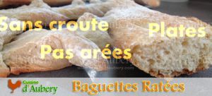 Recette Pains et Baguettes ratés: (Pas aérés, Plats, sans grignes, ….) Pourquoi? Comment réussir les Baguettes…