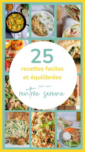 Recette 25 recettes faciles et équilibrées pour une rentrée sereine
