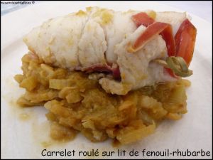 Recette Roulés de carrelet sur lit de fenouil-rhubarbe