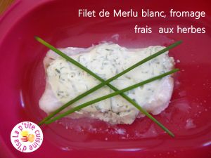 Recette Filet de Merlu blanc, fromage frais aux herbes
