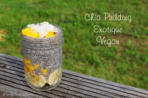 Recette Chia Pudding Exotique #vegan