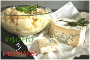 Recette Risotto aux 3 fromages