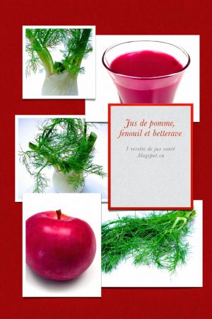 Recette Jus Santé: Jus de Pomme, Fenouil et Betterave