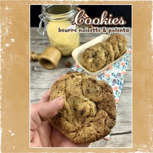 Recette Cookies beurre noisette polenta chocolat & noisettes