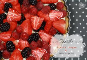 Recette Tarte aux fruits rouges et mascarpone