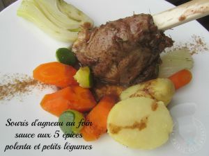 Recette Souris d'agneau au foin, sauce aux 5 épices, polenta et petits légumes