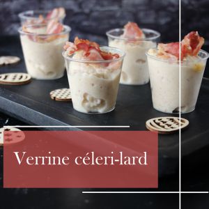 Recette Verrines crémeuses au céleri et lard grillé : une explosion de saveurs inattendue