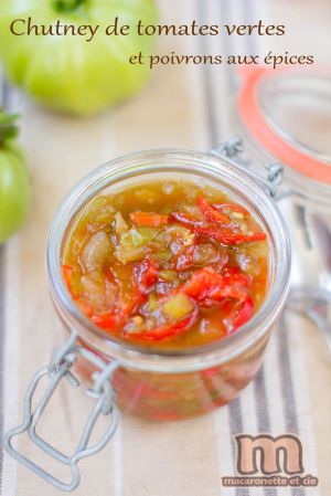 Recette Chutney de tomates vertes et poivrons aux épices