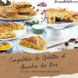 Recette Compilation de mes Recettes de Galettes et Brioches des Rois