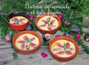 Recette Gâteau de  semoule et aux figues