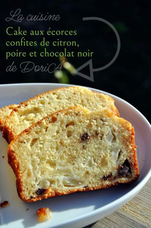 Recette Cake aux écorces confites de citron, poire et chocolat noir