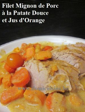 Recette Filet Mignon de Porc à l'Orange et Patate Douce