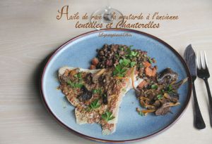 Recette Aile de raie à la moutarde à l'ancienne, lentilles et chanterelles