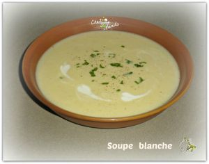 Recette Soupe blanche