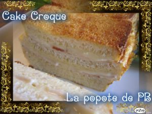 Recette Cake Croque