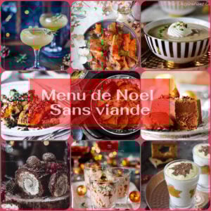 Recette Menu de Noël et nouvel an sans viande et sans volaille : recettes festives faciles