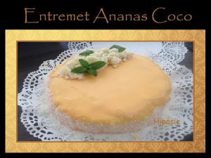 Recette Entremet Ananas Coco