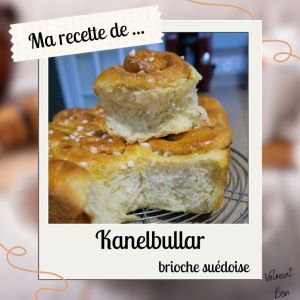 Recette Kanelbullar, la brioche suédoise !