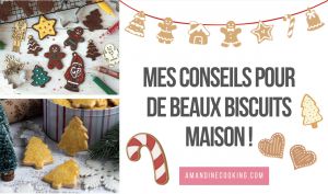 Recette Mes astuces pour des biscuits réussis !