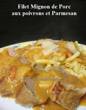 Recette Filet Mignon de Porc aux Poivrons et Parmesan