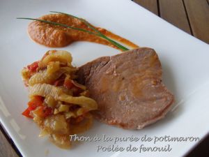 Recette Thon a la purée de potiron poêlée de fenouil