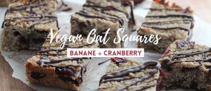 Recette Vegan « oat squares » banane + cranberry