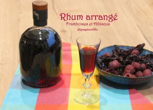 Recette Rhum arrangé framboises et hibiscus