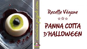 Recette L’œil d’Halloween ! Délicieuse Panna Cotta Végane