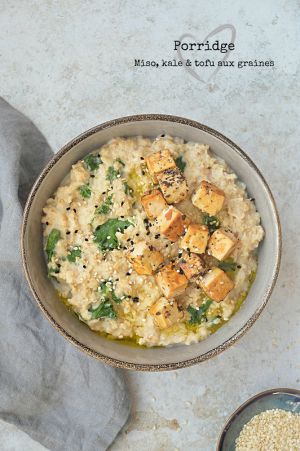 Recette Porridge {miso, kale & tofu aux graines} #vegan #glutenfree