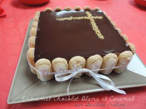 Recette Entremet Chocolat Blanc et Caramel