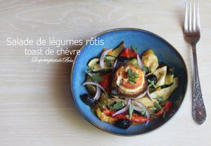 Recette Salade de légumes rôtis et toast au chèvre frais