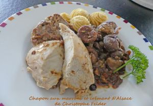 Recette Chapon aux marrons et crémant d’Alsace de Christophe Felder *