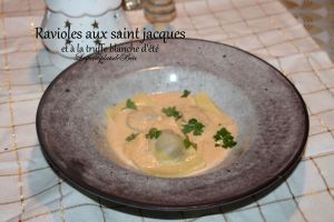 Recette Ravioles aux saint jacques et à la truffe blanche d'été