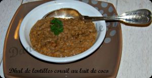 Recette Dhal de lentilles corail au lait de coco – Vegan