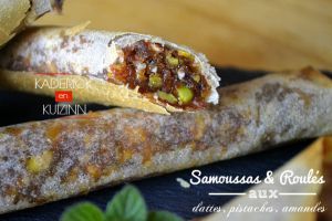 Recette Samoussas et roulés aux dattes, pistaches, amandes et miel