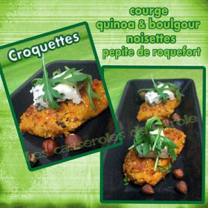 Recette Croquette de courge quinoa boulgour & noisettes, pépite de roquefort