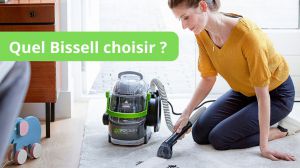 Recette Quel détacheur Bissell choisir en 2024 ? Guide et comparatif pour vous aider